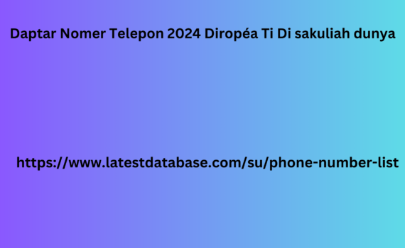 Daptar Nomer Telepon 2024 Diropéa Ti Di sakuliah dunya